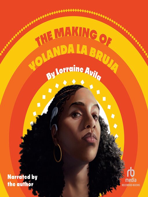 Title details for The Making of Yolanda la Bruja by Lorraine Avila - Wait list